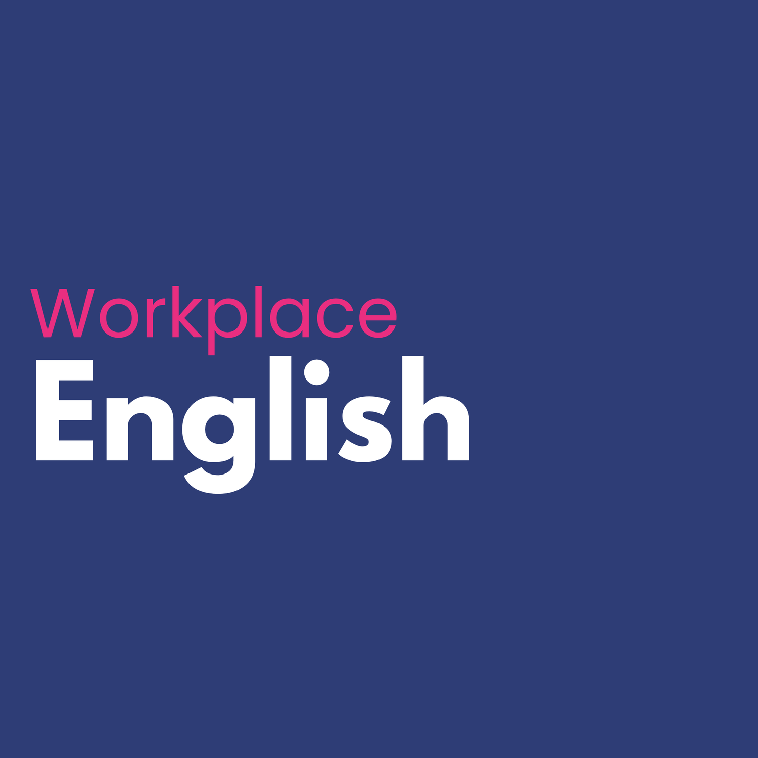 Workplace English