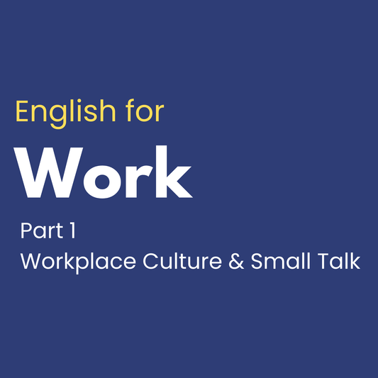 English for Work PART 1 - Oct 2025 - Tues - 5pm MDT